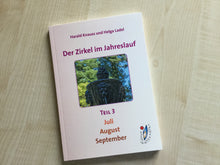 Lade das Bild in den Galerie-Viewer, Der Zirkel im Jahreslauf Teil 3 Juli, August, September