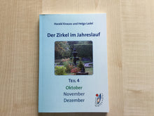 Lade das Bild in den Galerie-Viewer, Der Zirkel im Jahreslauf Teil 4
