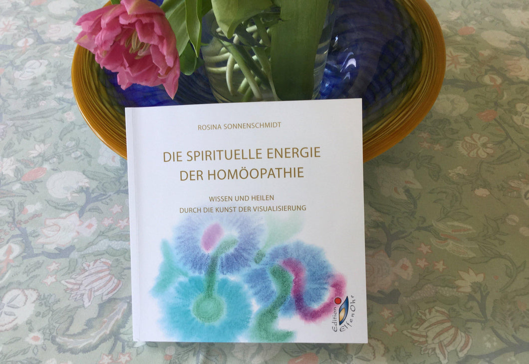 Die spirituelle Energie der Homöopathie - INROSO